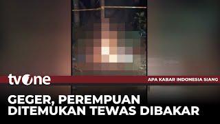 Jasad Perempuan Terbakar di Tempat Pemotongan Kayu | AKIS tvOne