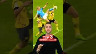 TOP 3 GOLES DE HAALAND #shorts #haaland #footballskills #mancity