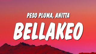 Peso Pluma, Anitta - BELLAKEO (Letra/Lyrics)