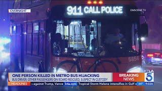 Passenger killed in Los Angeles Metro bus hijacking