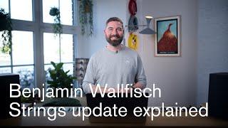 Playing through Benjamin Wallfisch Strings: Our biggest update ever