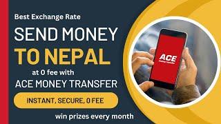 How to transfer Money to Nepal  using ACE Money Transfer? | Send Money to Nepal from 