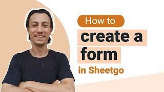 How to create a Sheetgo Form