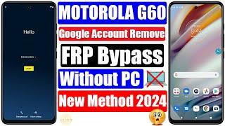 MOTO G60 FRP Bypass || Google Account Remove || Without PC