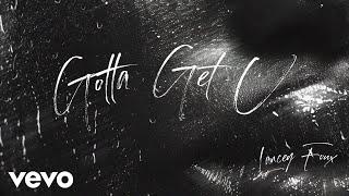 Lancey Foux - Gotta Get U (Visualizer)