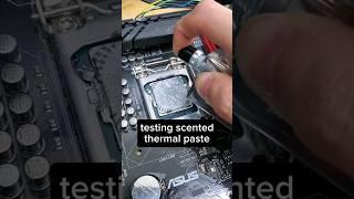 testing scented thermal paste