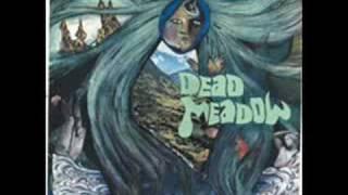 Dead Meadow - Beyond the Fields We Know