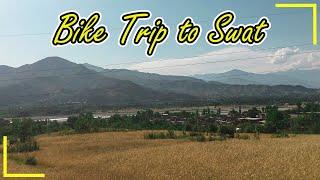 Bike Trip to Swat Valley | Lahore to Swat-Kalam Adventurous Tour | S2E1