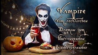 Halloween Special: Vampire - Vom archaischen Dämon zum blutsaugenden Kinderschänder