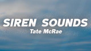 Tate McRae - Siren sounds (Lyrics)