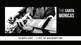 Aeroplane - The Santa Monicas