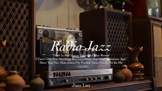 [Playlist] 오랜만에 틀어본 라디오에서 흘러나오는 재즈|Radio Jazz, Jazz Ballad, Slow Swing