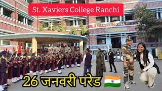 Republic day : Xavier College NCC & NSS Cadets Shine in Republic Day Parade | Ranchi