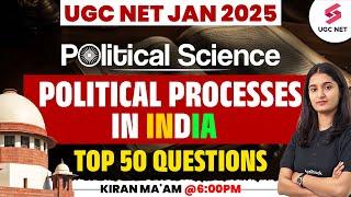 UGC NET Political Science | Political Processes in India UGC NET By Kiran Ma'am | UGC NET 2025