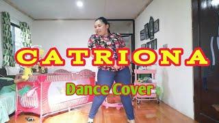 "Catriona" Dance Cover By Mommy Ryll |Ryll star24