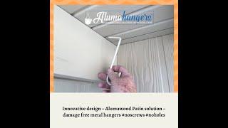 Got a DURALUM Patio? No Problem! Alumahangers are for you!