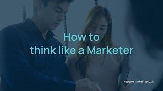 How to think like a Marketer (May 2023 webinar)