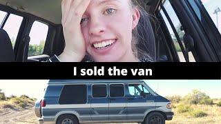 I SOLD MY VAN... vanlife over