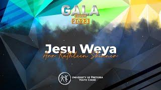 Jesu Weya | Gala Concert 2023