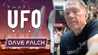 That UFO Podcast - Episode 49 - Dave Falch