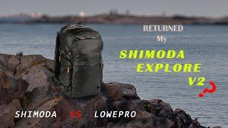 why I returned Shimoda Explore V2 ( Shimoda VS Lowepro)