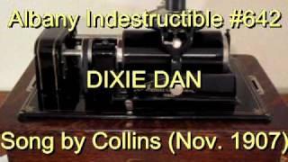 642 - DIXIE DAN, Song by Collins (Nov. 1907)