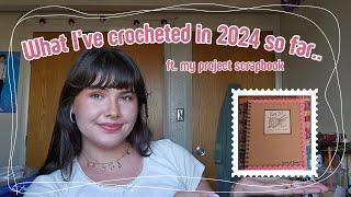 What I've Crocheted in 2024... | project recap | crochet vlog