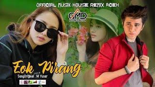 LAGU ACEH VIRALL DI TIKTOK 2023 OEK PIRANG | OFFICIAL MUSIK HOUSE REMIX ACEH