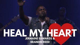 JERMAINE EDWARDS AND BRANDIN REED-HEAL MY HEART (LIVE)