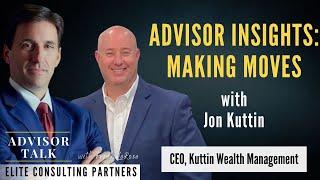 Advisor Insights: Making Moves with Jon Kuttin and Frank LaRosa