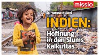 Weltmissions-Sonntag 2023: Hoffnung in den Slums von Kalkutta