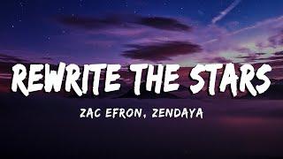 Zac Efron, Zendaya - Rewrite The Stars (Lyrics / Vietsub)