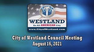 Westland City Council August 16, 2021