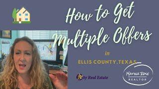 How to get Multiple Offers on your Home!