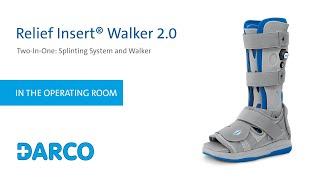 Relief Insert® Walker 2.0 in the operating room