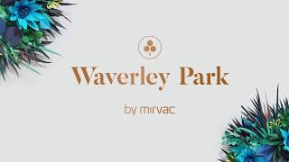 Waverley Park by Mirvac | Welcome to this Historic Community