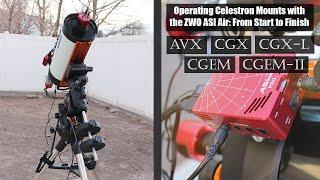 ZWO ASI Air Tutorial: Controlling the Celestron AVX/CGEM-II/CGX/CGX-L From Start to Finish