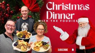 Christmas Dinner With The Foodies