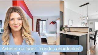 ACHETER OU LOUER? On compare des condos abordables!