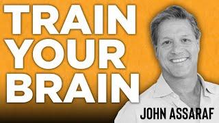 Make more money by training your brain! (John Assaraf)