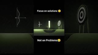 Focus on Solutions#shorts#ytfeed #ssc#upsc#wbcs#iit #neet #motivation#jee#successmindset#exam#viral