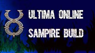 ULTIMA ONLINE | SAMPIRE BUILD | UO | CHAMPION KILLER | PVM