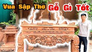 Vua sập thờ gỗ nào tốt nhất ?  Đừng để MUA NHẦM rồi mất tiền oan | Đồ Gỗ Thành Khuyên