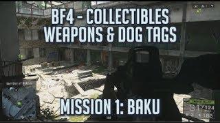 Battlefield 4 - All Collectibles - Mission 1: Baku - Dog Tags & Weapons