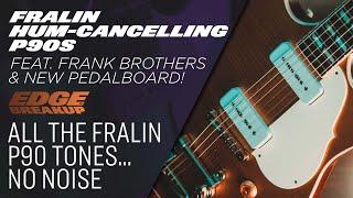 Fralin Hum-Canceling P90 Pickups // Guitar Pickup Demo // feat. Frank Brothers + New Pedalboard