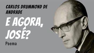 E Agora, José | Poema de Carlos Drummond de Andrade com narração de Mundo Dos Poemas