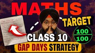 Class 10 Maths Gap Days Strategy| Score 95+ Easily | Board Exam 2025 #cbseclass10 #boards2025