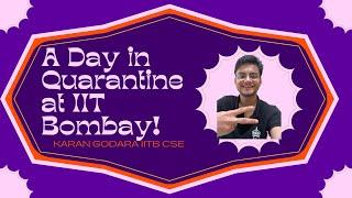 A DAY IN QUARANTINE WITH ME AT IIT BOMBAY!! QUARANTINE VLOG!!