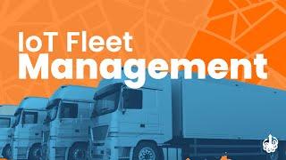 IoT Fleet Management Explained | DeepSea Developments