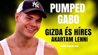 PUMPED GABO: GIZDA ÉS HÍRES AKARTAM LENNI! / Három igazság / Palikék Világa by Manna